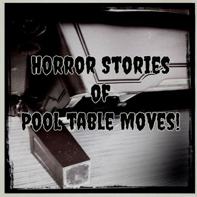 Horror stories of pool table moves